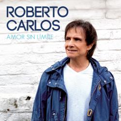Roberto Carlos – Amor Sin Límite (Amor Sem Limite)